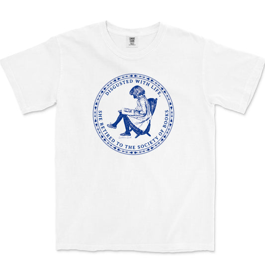 The Disgusted With Life, She Retired to the Society of Books T-shirt
