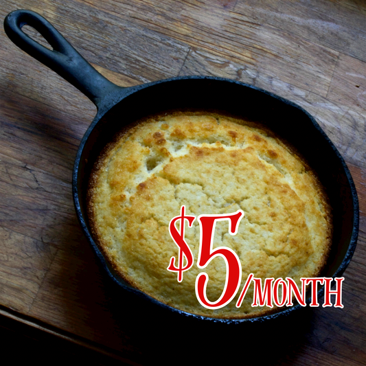 Cornbread Level Monthly Membership - $5/month