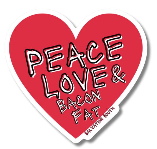 Peace, Love and Bacon Fat Sticker