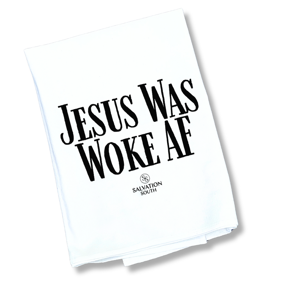 The Jesus Was Woke AF Tea Towel