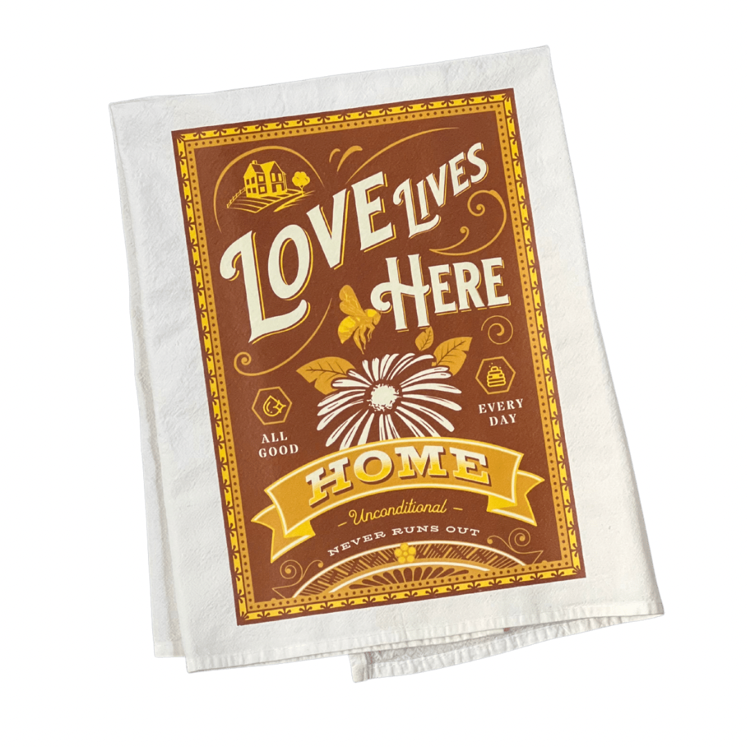 The Love Lives Here Tea Towel