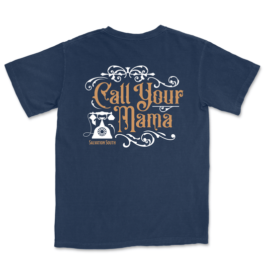 The Call Your Mama T-shirt - Salvation South